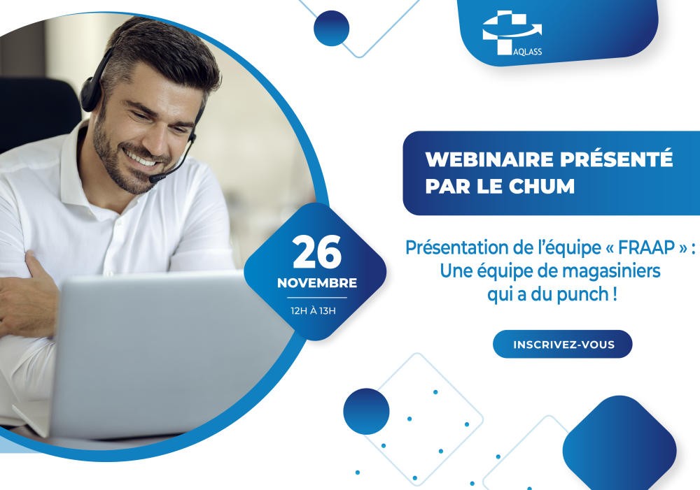 Webinaire présenté par le CHUM | Présentation de l’équipe FRAAP : Une équipe de magasiniers qui a du punch !